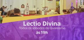 Lectio Divina durante a Quaresma, com Dom João Justino