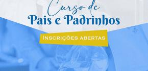 Inscrições abertas para o Curso de Pais e Padrinhos