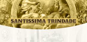 Santíssima Trindade: Mistério central da nossa fé