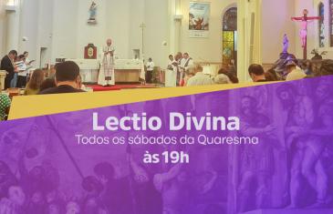 Lectio Divina durante a Quaresma, com Dom João Justino - Catedral Metropolitana Nossa Senhora Auxiliadora