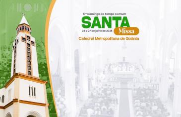 17º Domingo do Tempo Comum: nutrir confiança absoluta em Deus - Catedral Metropolitana Nossa Senhora Auxiliadora