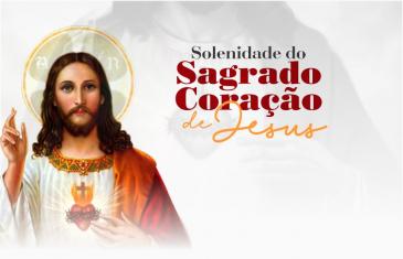 Solenidade do Sagrado Coração de Jesus: três Santas Missas na Catedral Metropolitana de Goiânia - Catedral Metropolitana Nossa Senhora Auxiliadora